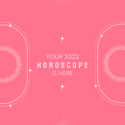 2022 Horoscopes